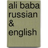 Ali Baba Russian & English by Enebor Attard