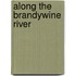 Along the Brandywine River