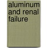 Aluminum and Renal Failure door Marc De Broe