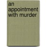 An Appointment with Murder door Jennifer L. Jennings
