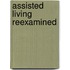 Assisted Living Reexamined