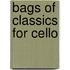 Bags of Classics for Cello