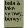 Bala & Lake Vyrnwy, Berwyn by Ordnance Survey