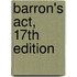 Barron's Act, 17th Edition