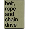 Belt, Rope and Chain Drive door Onbekend