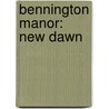Bennington Manor: New Dawn door Matt Fierro