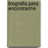 Biografia para encontrarme