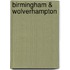 Birmingham & Wolverhampton