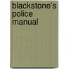 Blackstone's Police Manual by Paul Connor