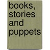 Books, Stories and Puppets door Sandy Green