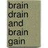 Brain Drain and Brain Gain