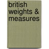 British Weights & Measures door James W. Evans