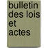Bulletin Des Lois Et Actes