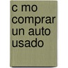 C Mo Comprar Un Auto Usado door United States Government