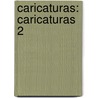 Caricaturas: Caricaturas 2 by Jack Keely