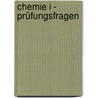 Chemie I - Prüfungsfragen door Eberhard Ehlers