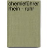 Chemieführer Rhein - Ruhr door Georg Schwedt