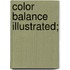 Color Balance Illustrated;