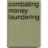 Combating Money Laundering