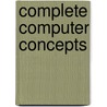 Complete Computer Concepts door June Parsons