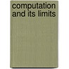 Computation and Its Limits door Lewis M. Mackenzie