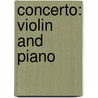Concerto: Violin and Piano door Barber Samuel