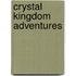 Crystal Kingdom Adventures
