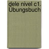 Dele Nivel C1. Übungsbuch door L. Quintana