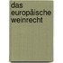 Das europäische Weinrecht