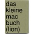 Das kleine Mac Buch (Lion)