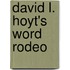 David L. Hoyt's Word Rodeo