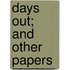 Days Out; And Other Papers