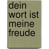 Dein Wort ist meine Freude by Gerhard Bauer
