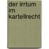 Der Irrtum im Kartellrecht