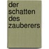 Der Schatten des Zauberers