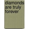 Diamonds are Truly Forever door Gina Robinson