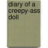 Diary of a Creepy-Ass Doll door Stacey Leigh Brooks