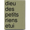 Dieu Des Petits Riens Etui by Arundhati Roy