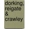 Dorking, Reigate & Crawley door Ordnance Survey