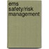 Ems Safety/risk Management