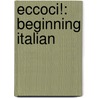 Eccoci!: Beginning Italian by Rosetta D'Angelo