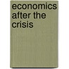 Economics After the Crisis by Adair Turner