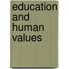 Education and Human Values door Michael Slote