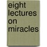 Eight Lectures on Miracles