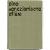 Eine venezianische Affäre