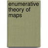 Enumerative Theory Of Maps door Yanpei Liu