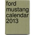 Ford Mustang Calendar 2013