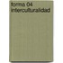 Forma 04 Interculturalidad