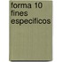 Forma 10 Fines Especificos
