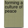 Forming a Culture of Peace door Karina V. Korostelina